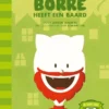 Borre heeft een baard | 9789089220806