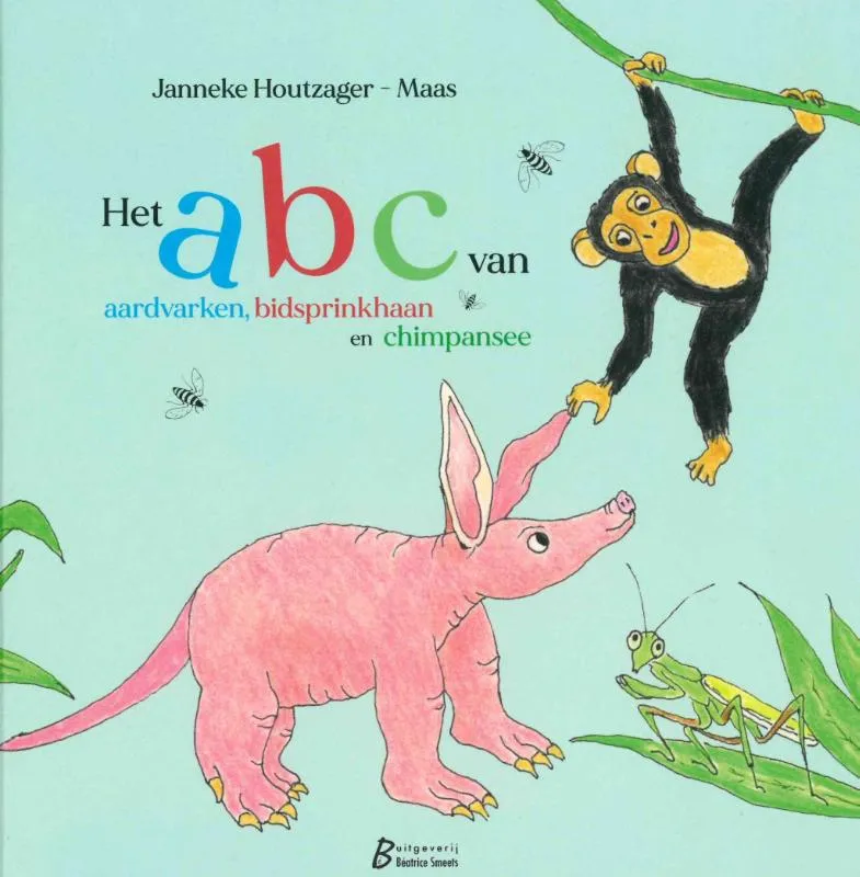 Het ABC van aardvarken, bidsprinkhaan en chimpansee | 9789081882651 Het ABC van aardvarken, bidsprinkhaan en chimpansee