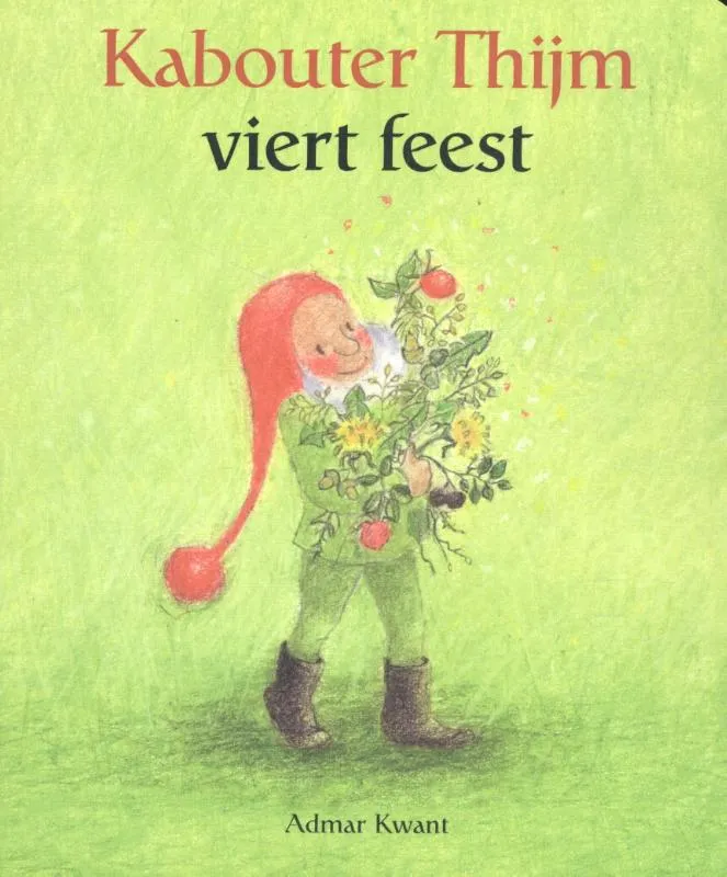 Kabouter Thijm viert feest | 9789060388815 Kabouter Thijm viert feest