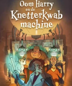 Oom Harry en de Knetterkwabmachine