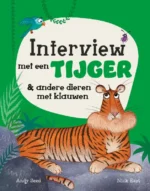 Interview met een tijger & andere dieren met klauwen | 9789464395242 Interview met een tijger & andere dieren met klauwen | 9789464395242