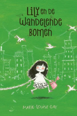 Lily en de wandelende bomen