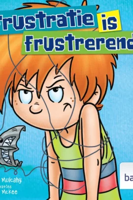 Frustratie is frustrerend