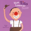 How Tito Loses His Nose | 9798890630186