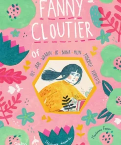 Fanny Cloutier of het jaar waarin ik bijna mijn puberteit verpestte