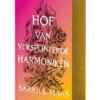 Hof van versplinterde harmonieën | 9789000408054 Hof van versplinterde harmonieën | 9789000408054