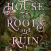 House of Roots and Ruin | 9780593705360