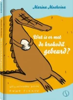 Wat is er met de krokodil gebeurd? | 9789493228566