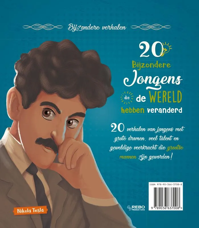 20 bijzondere jongens die de wereld hebben veranderd | 9789036637008 20 bijzondere jongens die de wereld hebben veranderd - Afbeelding 2