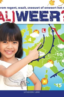 Waarom regent, waait, sneeuwt of onweert het nu... (al)weer?!