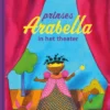 Prinses Arabella in het theater | 9789462917989 Prinses Arabella in het theater | 9789462917989