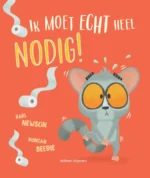 Ik moet echt heel nodig! | 9789047704805