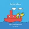 Bep en Bas gaan met de boot | 9789491337871