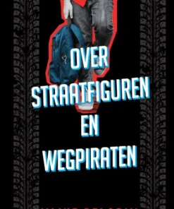 Over straatfiguren en wegpiraten