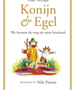 Konijn & Egel – We kennen de weg als onze broekzak