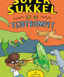 Super Sukkel en de tijdtrompet