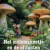 Het muismannetje en de olifanten | 9789057209055