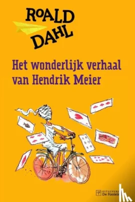Het wonderlijk verhaal van Hendrik Meier en zes andere verhalen