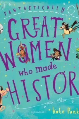 Fantastically Great Women Who Made History