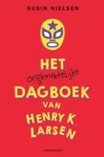 Het ongemakkelijke dagboek van Henry K. Larsen | 9789047714651 Het ongemakkelijke dagboek van Henry K. Larsen | 9789047714651