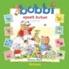 Bobbi speelt buiten | 9789020683837