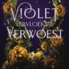 Violet, vervloekt & verwoest | 9789000382033