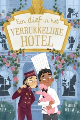 Een dief in het Verrukkelijke Hotel