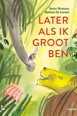 Later als ik groot ben