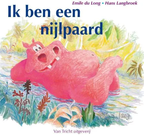 Ik ben een nijlpaard | 9789077822197 Ik ben een nijlpaard