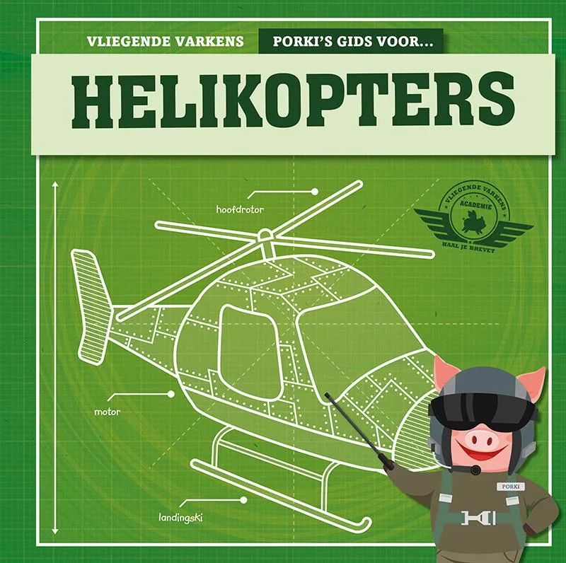 Porki's gids voor helikopters | 9789463414722 Porki's gids voor helikopters
