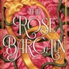 The Rose Bargain | 9780008726195