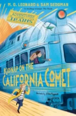 Kidnap on the California Comet | 9781529013009