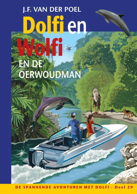 Dolfi en Wolfi en de oerwoudman | 9789026625060 Dolfi en Wolfi en de oerwoudman