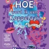 Hoe word ik een koppelaar? | 9789463242646 Hoe word ik een koppelaar? | 9789463242646