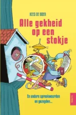 Alle gekheid op een stokje | 9789083260228