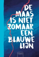 De Maas is niet zomaar een blauwe lijn | 9789044859898