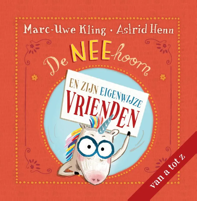 De NEEhoorn en zijn eigenwijze vrienden | 9789021498966 De NEEhoorn en zijn eigenwijze vrienden