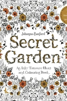Secret Garden An Inky Treasure Hunt and Colouring Book /anglais