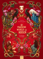 De magische wereld van heksen | 9789044855166 De magische wereld van heksen | 9789044855166