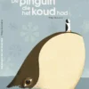 De pinguin die het koud had | 9789464290325