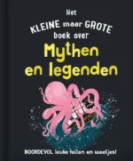Het kleine maar grote boek over mythen en legenden | 9789036646291
