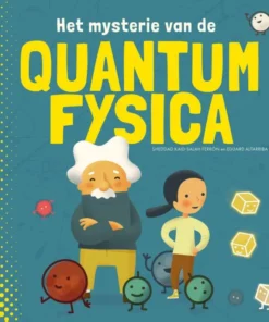 Het mysterie van de quantumfysica