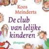 De club van lelijke kinderen | 9789021677767