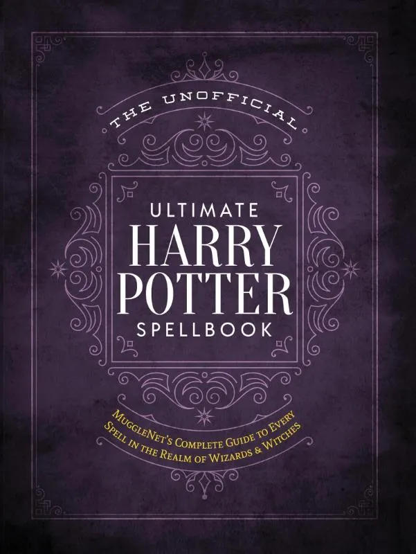 The Unofficial Ultimate Harry Potter Spellbook |