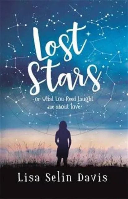 Lost Stars or What Lou Reed Taught Me About Love | 9781471406195 Lost Stars or What Lou Reed Taught Me About Love