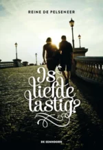 Is liefde lastig? | 9789462911222 Is liefde lastig? | 9789462911222