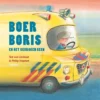 Boer Boris en het gebroken been | 9789025760861 Boer Boris en het gebroken been | 9789025760861
