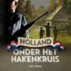 Holland onder het hakenkruis | 9789055605279