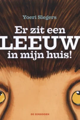 Er zit een leeuw in mijn huis