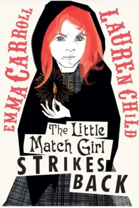 The Little Match Girl Strikes Back